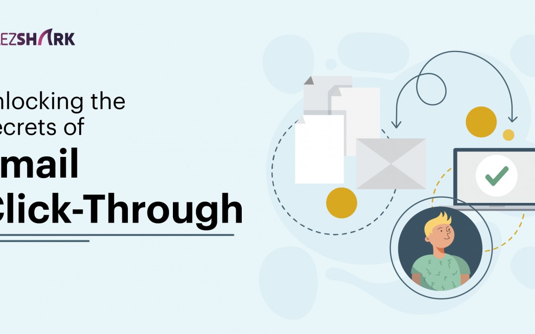 Unlocking the Secrets of Email Click-Through Rates (Plus Strategies to Boost)