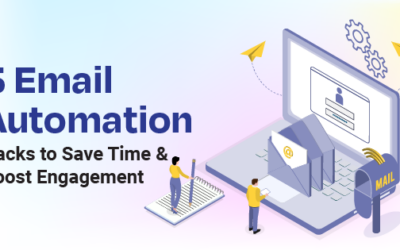 5 Email Automation Hacks to Save Time and Boost Engagement